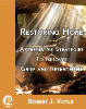 Restoring Hope: Appreciative Strategies to Resolve Grief and Resentment: eBook Version